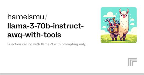 Hamelsmu Llama B Instruct Awq With Tools Run With An Api On Replicate