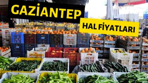 Gaziantep Hal Fiyatlar Gaziantep Te Aral K Per Embe Hal De