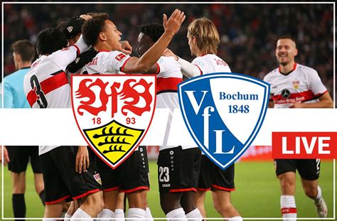 VfB Stuttgart Gegen Den VfL Bochum Das Spiel Im Liveticker VfB Stuttgart