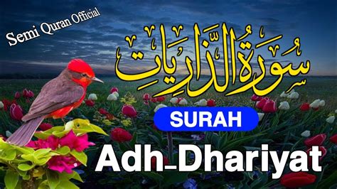 Surah Adh Dhariyat Full By Qari Abdul Sami Sheikh Sami Andaaz With