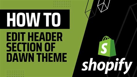 How To Edit Header Section Of Dawn Theme Shopify YouTube