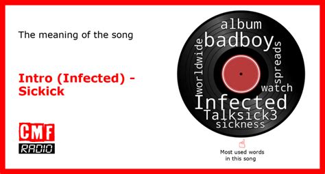 The story and meaning of the song 'Intro (Infected) - Sickick
