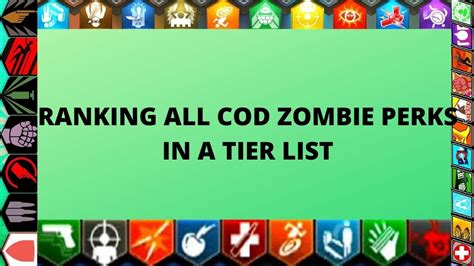 Ranking All Call Of Duty Zombie Perks In A Tier List Youtube