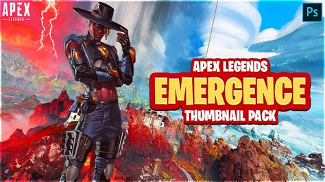 Bajera On Twitter Apex Legends Emergence Thumbnail Pack Https