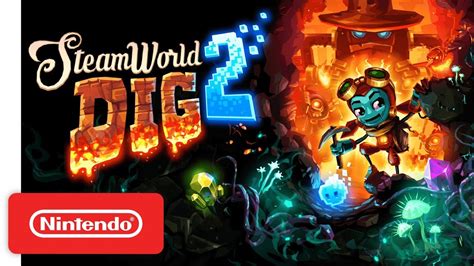 SteamWorld Dig 2 Nintendo Switch Launch Trailer YouTube