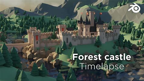 Timelapse Low Poly Forest Castle On Blender YouTube