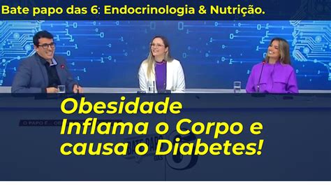 A Obesidade Inflama O Organismo E Causa Diabetes Dr Dario Santuchi