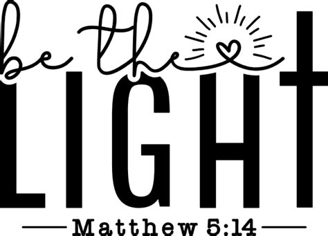 Be The Light Matthew 5 14 Christian Free Svg File For Members SVG