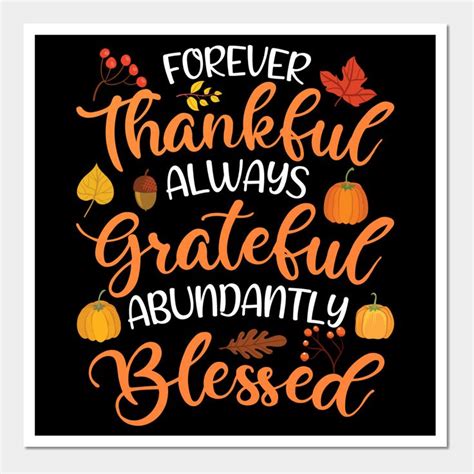 Forever Thankful Always Grateful Abundantly Blessed Wall And Art Print