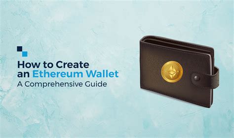 Create Ethereum Wallet Everything You Need To Know