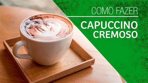 Como Fazer Capuccino Super F Cil Morar Sozinho Youtube