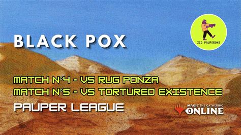 Pauper Black Pox Match Della Prima Lega Con Pox Vs Rug Ponza