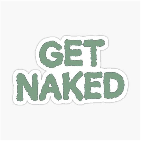 Dark Green Get Naked Sticker For Sale By Scarletsunrise Redbubble