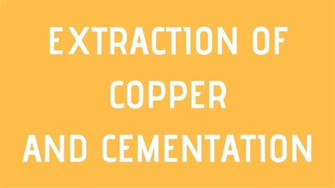 Extraction Of Copper And Cementation Non Ferrous Extraction Everything