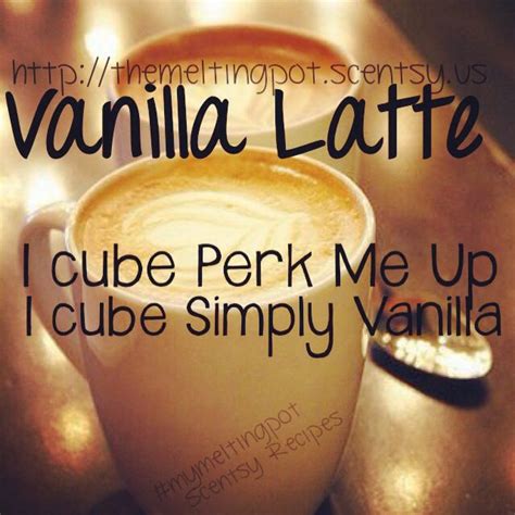 Scentsy Recipe In Honor Of National Coffee Day Combine 1 Cube Of