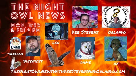 Night Owl News With Dee Orlando Dame Ox Bizzynizzy And Len Fun Friday Free For All 11 03 2023