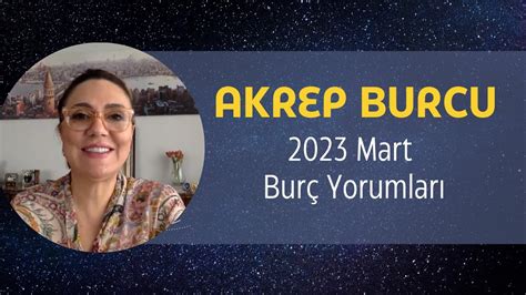 Akrep Burcu Mart Bur Yorumlar Astrolog Sevim D Nmez Youtube