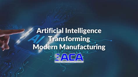 Artificial Intelligence Transforming Modern Manufacturing Saca