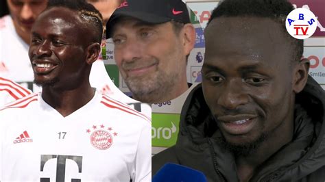 Sadio Mané répond à Jürgen klopp tu regrettes déjà mon départ et le