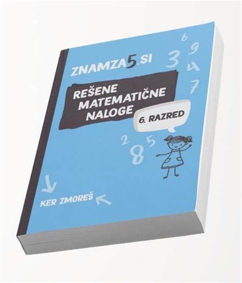 Znamza Knjigo Re Enih Nalog Iz Matematike Za Razred