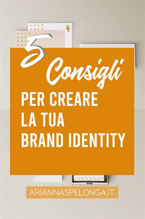 Consigli Per Creare La Tua Brand Identity Identity Graphic