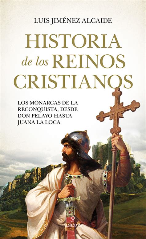 Historia De Los Reinos Cristianos Librer A Cecadi