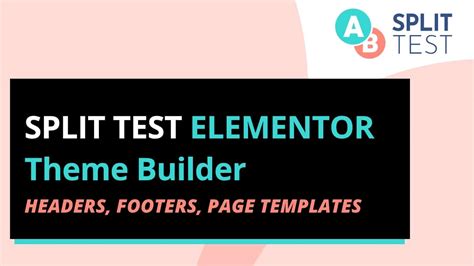 How To A B Split Test An Elementor Header Or Template Part AB Split Test