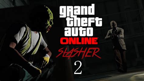 Slasher 2 Youtube