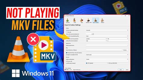 How To Solve Vlc Not Playing Mkv Files On Windows Pc Vlc Player