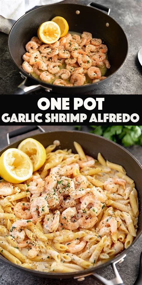 One Pot Garlic Shrimp Alfredo Pasta In 2024 Pasta Recipes Alfredo