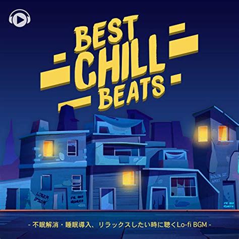 Play Best Chill Beats Relaxinfg Lo Fi Hiphop For Sleep By All Bgm