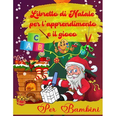 Libretto Di Natale Per L Apprendimento E Il Gioco Per Bambini