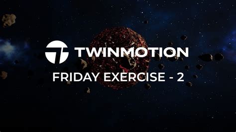 Twinmotion 2023 2 4 Friday Exercise Series Space Rendering YouTube