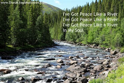 Behind The Song Ive Got Peace Like A River ⋆ Diana Leagh Matthews