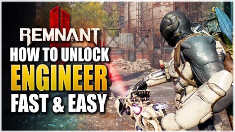 Remnant 2 How To Unlock ENGINEER Class FAST EASY Secret Archetype