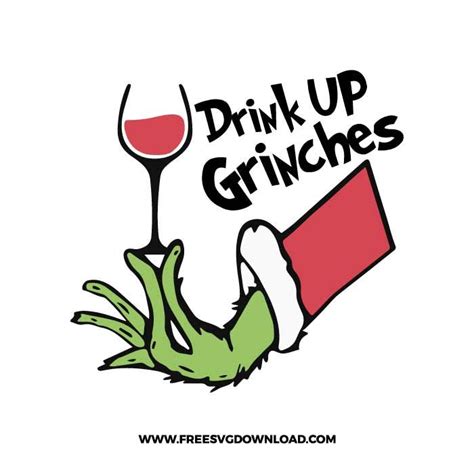 Drink Up Grinches Svg Png Free Cut Files Artofit