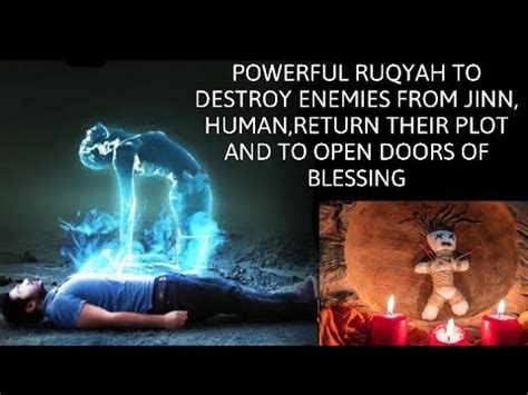 POWERFUL RUQYAH TO DESTROY ENEMIES FROM JINN HUMAN RETURN THEIR PLOT