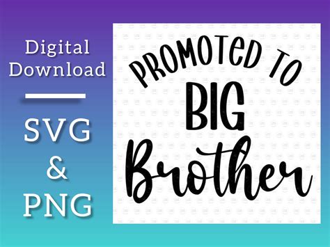 Promoted To Big Brother Svg Cut File Free Commercial Physical Use