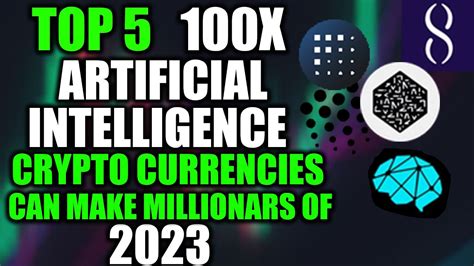 Top 5 Artificial Intelligence Crypto Currencies Can Make Millionars Of