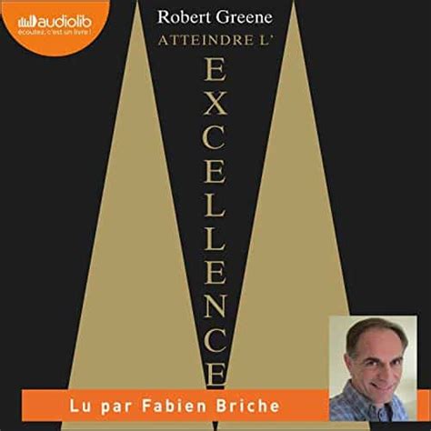 Livre Audio Gratuit Atteindre L Excellence De Robert Greene