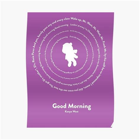 Good Morning Kanye West Poster Poster For Sale By Hungry Hungry Buffalo