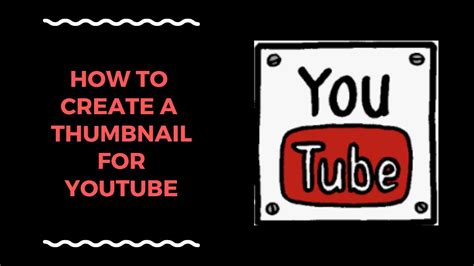 How To Create Your Own Youtube Thumbnail Easy To Follow Steps Youtube