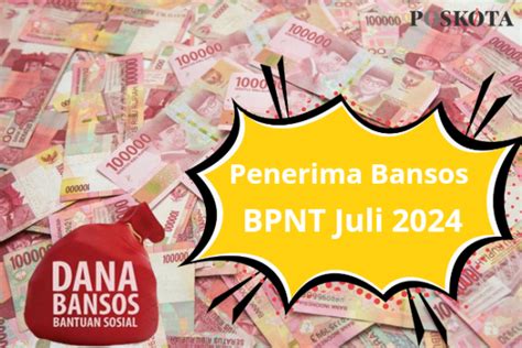 Saldo Dana Bansos Rp Dari Bpnt Untuk Juli Agustus Sudah