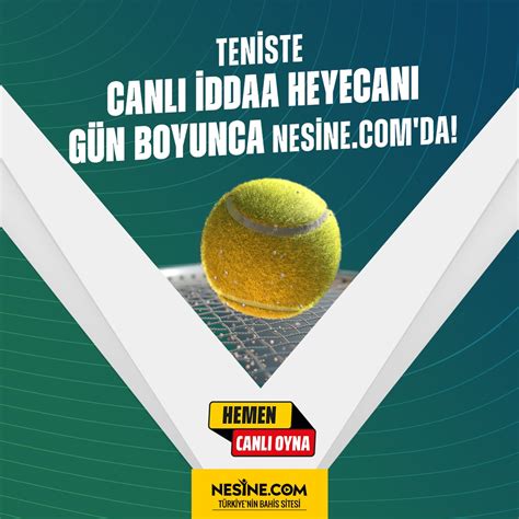 Nesine on Twitter Teniste CANLI İDDAA heyecanı gün boyunca https