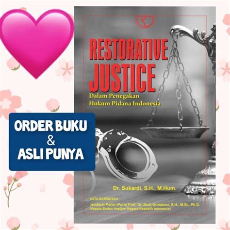 Jual Restorative Justice Dalam Penegakan Hukum Pidana Indonesia Dr