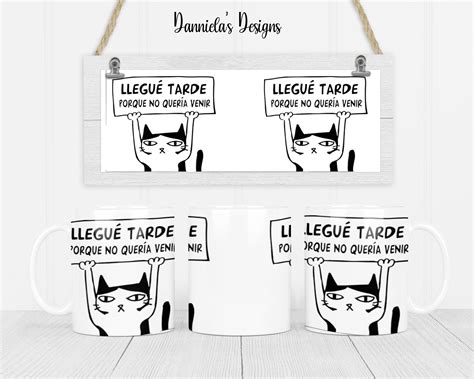 Llegue Tarde Porque No Queria Venir Taza Etsy