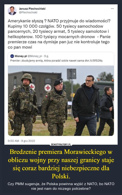 Bredzenie Premiera Morawieckiego W Obliczu Wojny Przy Naszej Granicy