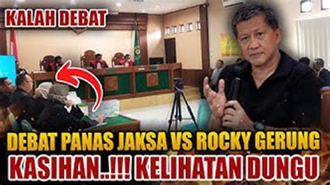 SIDANG IJAZAH PALSU JOKOWI PANAS JAKSA KALAH DEBAT DENGAN ROCKY GERUNG