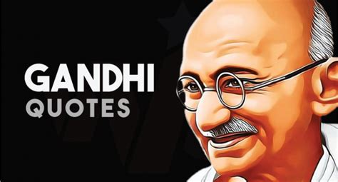 104 Most Inspiring Mahatma Gandhi Quotes Wealthy Celebrity