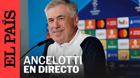 Directo Rueda De Prensa De Carlo Ancelotti Previa A La Final De La